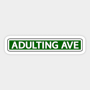 Adulting Ave Street Sign Sticker